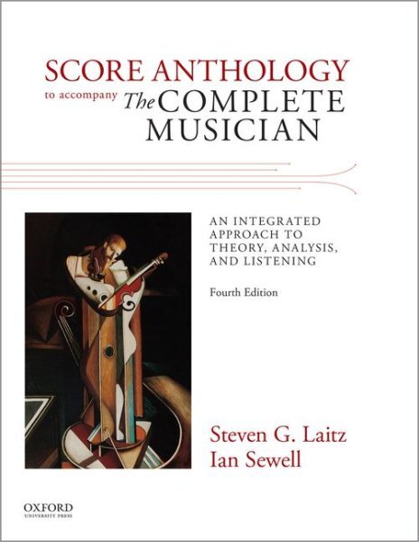 Score Anthology to Accompany the Complete Musician, Paperback by Laitz, Steve...