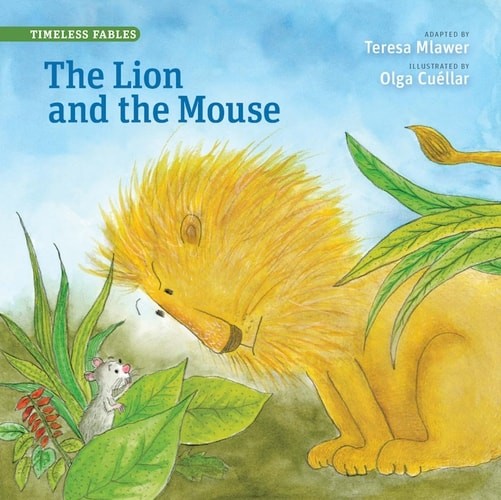 The Lion and the Mouse (Timeless Fables) by Teresa Mlawer, Good Book