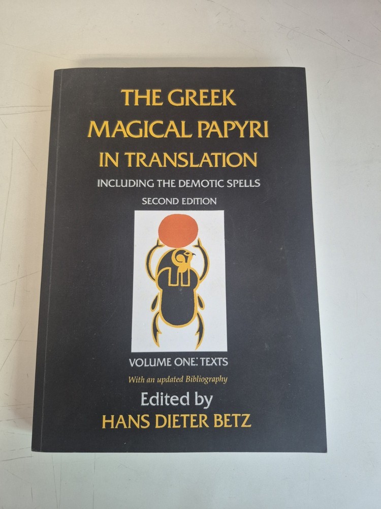 The Greek Magical Papyri In Translation, Volume  One: Texts