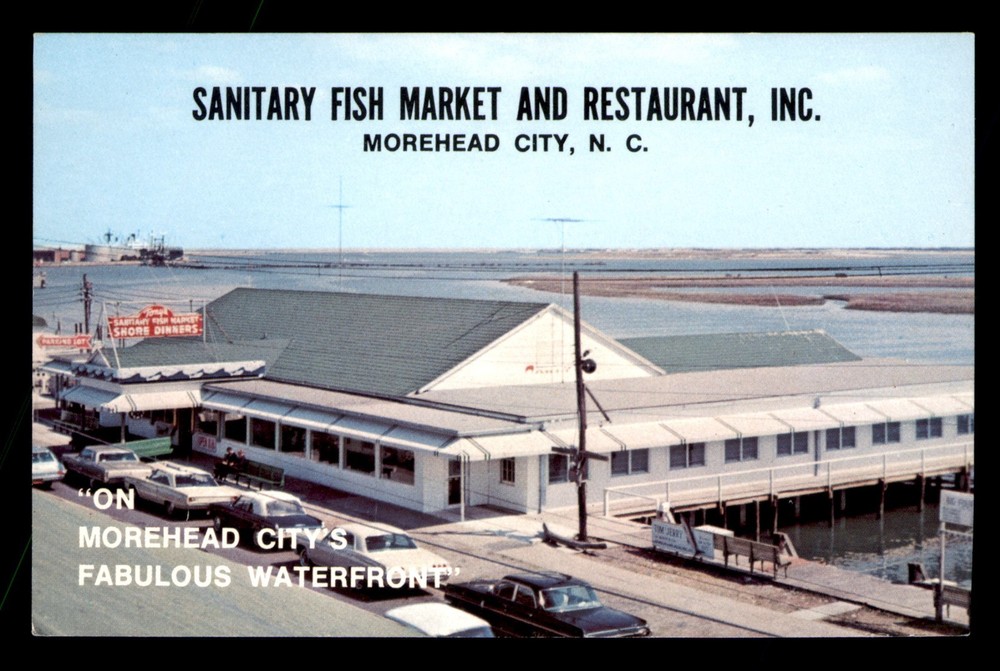 Sanitary Fish Market And Restaurant Inc Morehead City NC Unp Postcard