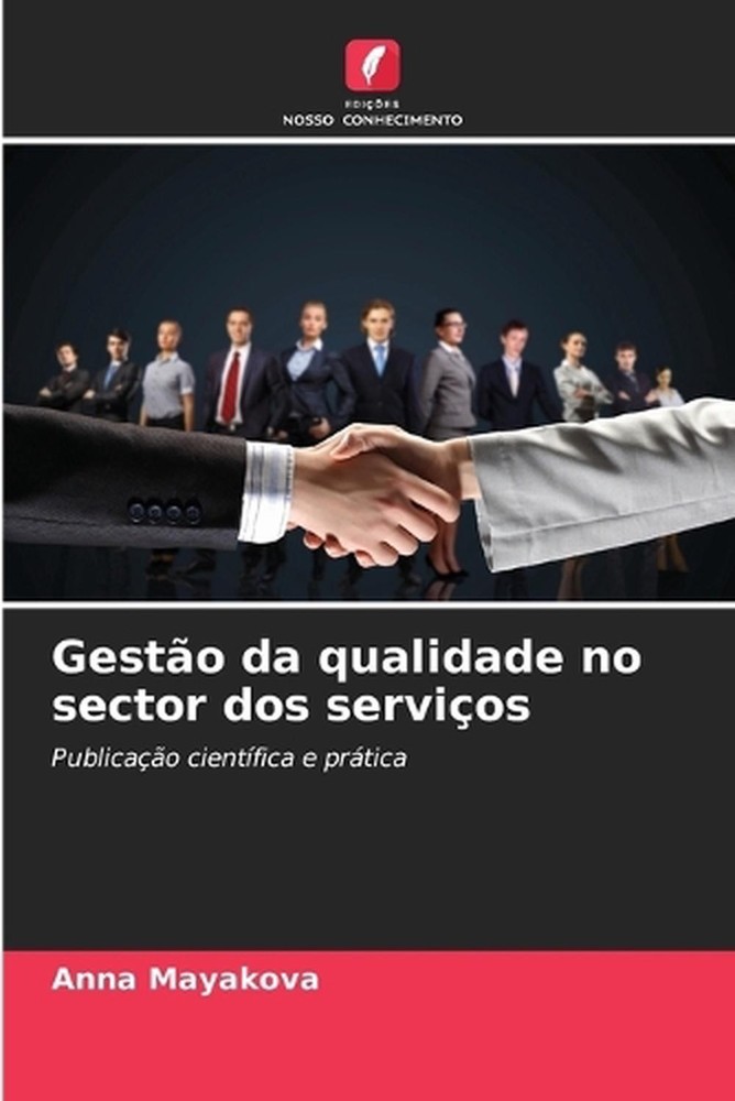 Gesto da qualidade no sector dos servios by Anna Mayakova (Portuguese) Paperback