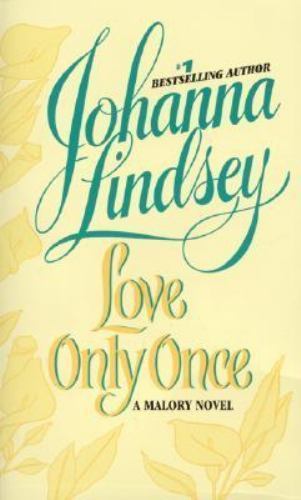 Love Only Once: A Malory Novel by Lindsey, Johanna, Good Book