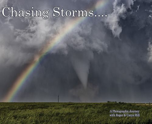 Chasing Storms: A Photographic Journey by Hill, Roger, Like New Used, Free sh...