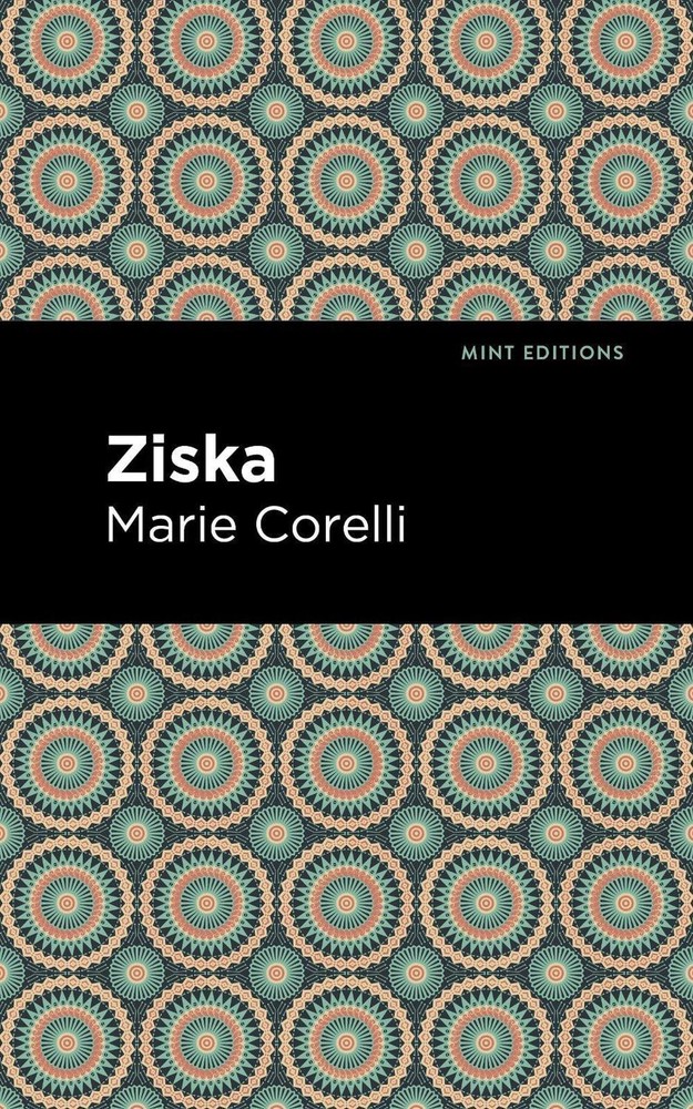 Ziska: The Problem of a Wicked Soul by Marie Corelli (English) Paperback Book