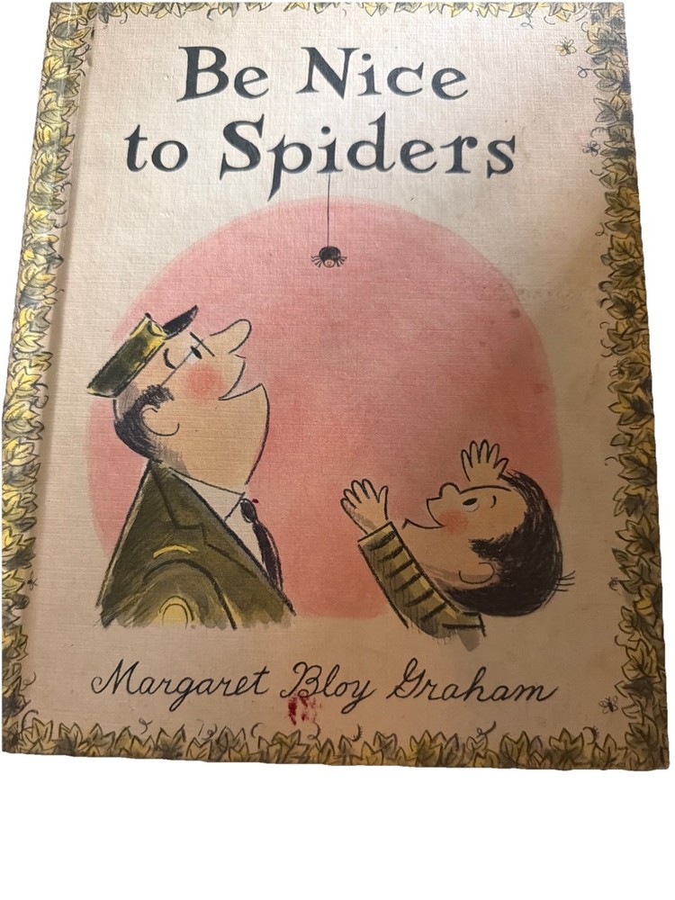 Be Nice to Spiders Pre-owned Hardbound Book Margaret Bloy Graham