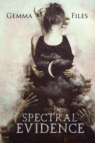 Gemma Files Spectral Evidence (Paperback)Another great item from Rarewaves USA | Free delivery!