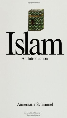 Islam: An Introduction, Schimmel, Annemarie