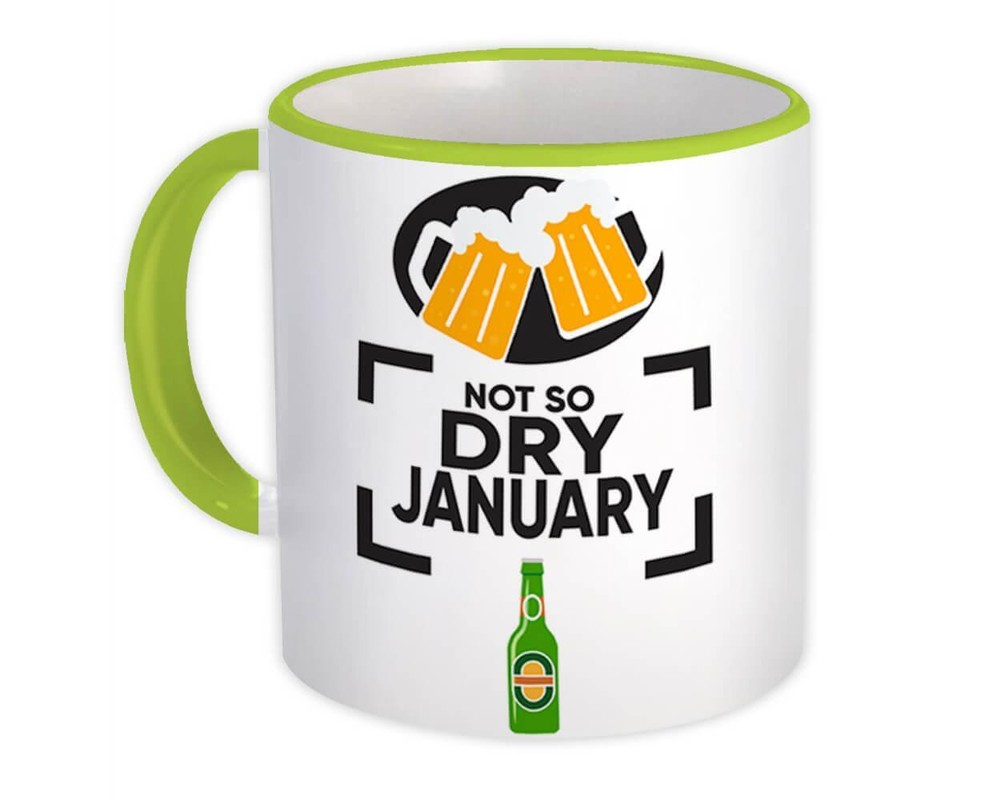 Not So Dry January Humor Gift Mug Beer Bottle Wall Sign Alcohol Free Decor