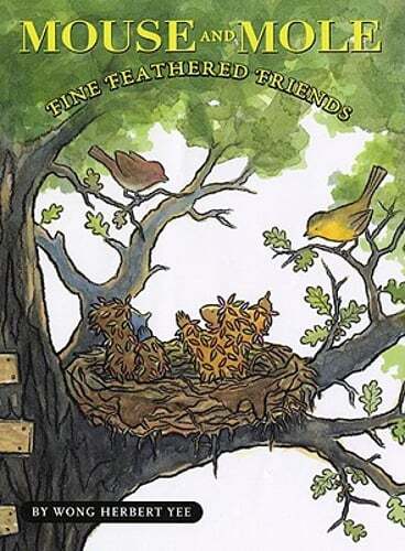 Mouse and Mole, Fine Feathered Friends by Wong Herbert Yee: Used