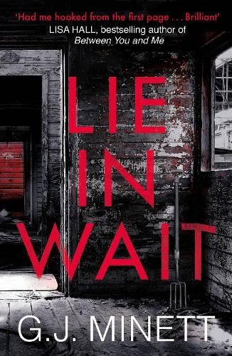Lie in Wait: A dark and gripping crime thriller by Minett, GJ Book The Fast FreeFREE US DELIVERY | ISBN: 1785760580 | Quality Books
