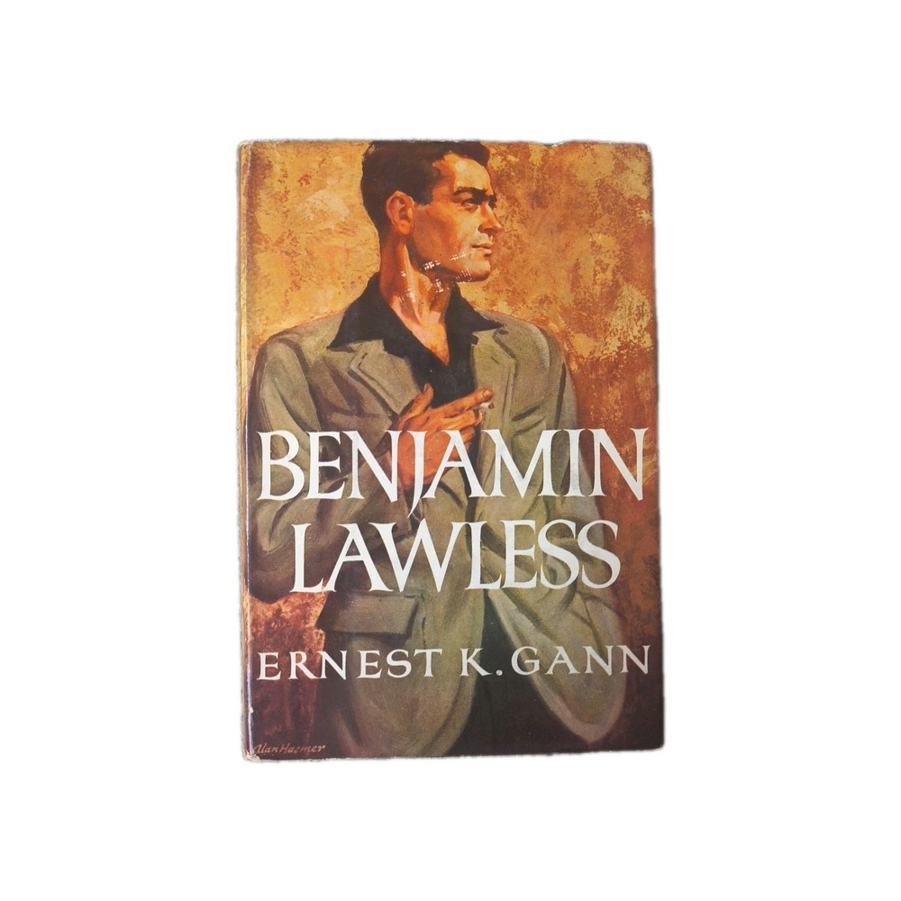 Benjamin Lawless by Ernest K. Gann 1st Edition 1948 Vintage Hardcover