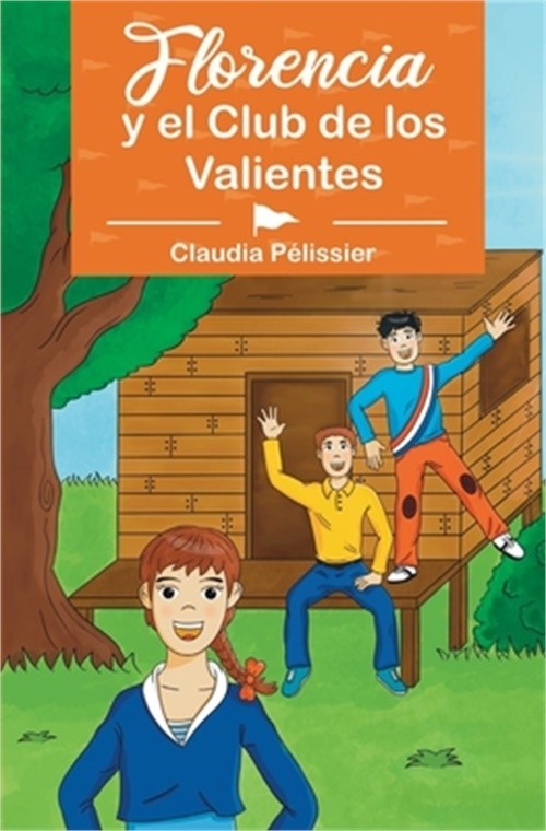 Florencia y el Club de los Valientes (Paperback or Softback)