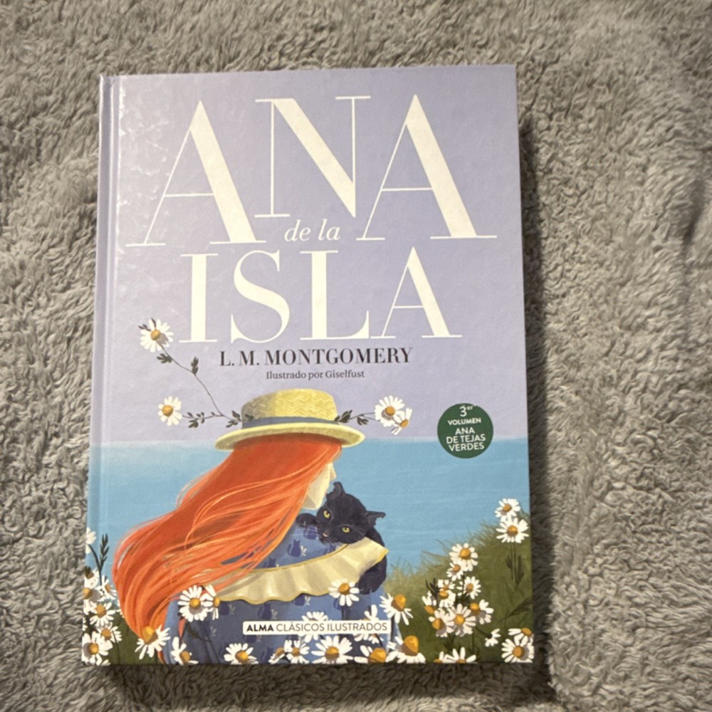L. M. Montgomery Ana de la Isla Hardcover 2024 Alma Clásicos Ilustrados Spanish