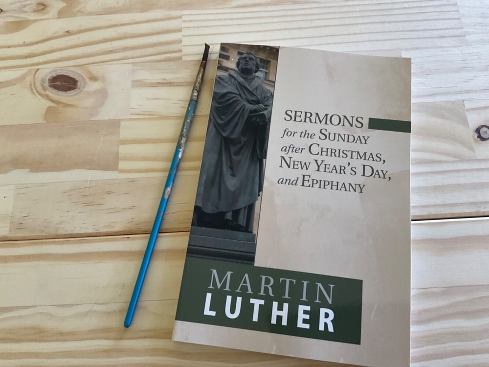 Sermons of Martin Luther 2017 Sunday after Christmas Day New Year’s Day Epiphany
