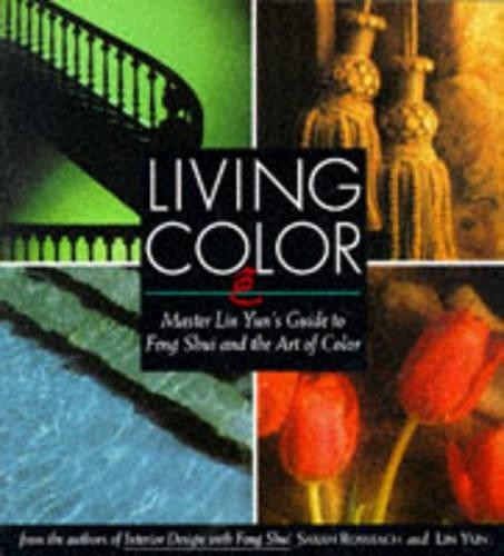 Living Color: Master Lin Yun's Guide to Feng Shui and th... by Lin Yun PaperbackFREE US DELIVERY | ISBN: 1568360142 | Quality Books