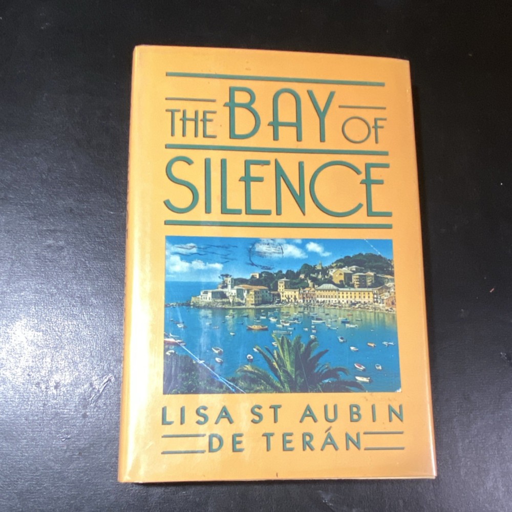 The Bay of Silence by Lisa St Aubin De Teran Hardcover Fiction 1986