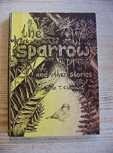 The Sparrow and Other Stories by Jane Tyson Clement, Good Book