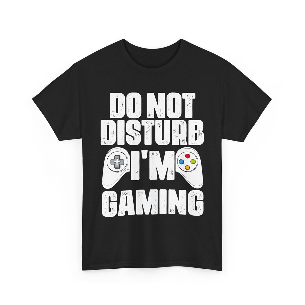 Gamer Do Not Disturb I'm Gaming T-Shirt, Video Games Lovers Women Men Shirt