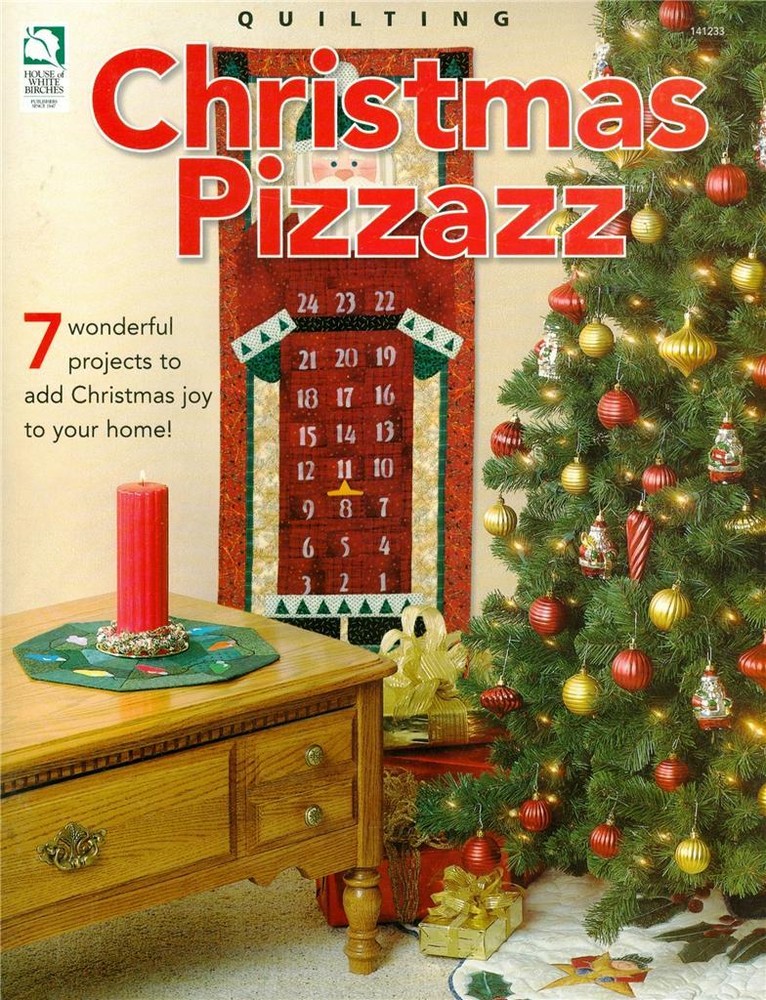 House of White Birches CHRISTMAS PIZZAZZ Quilting Patterns Paperback Book ~ NEW