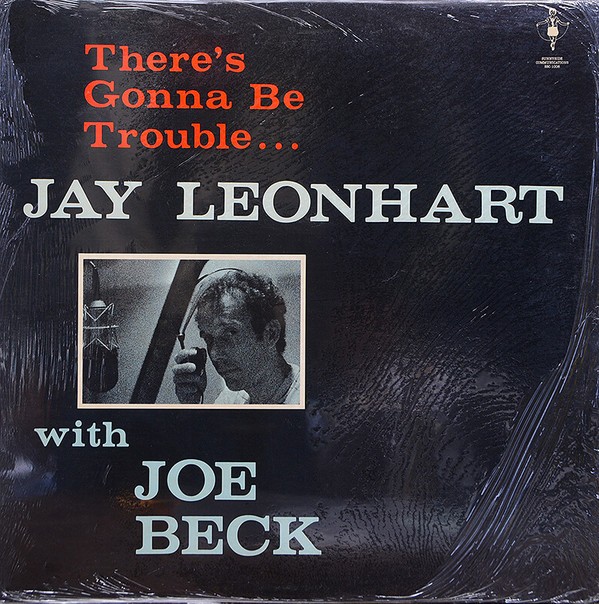 Jay Leonhart With Joe Beck - There's Gonna Be Trouble... Sunnyside SSC-1006 LP,