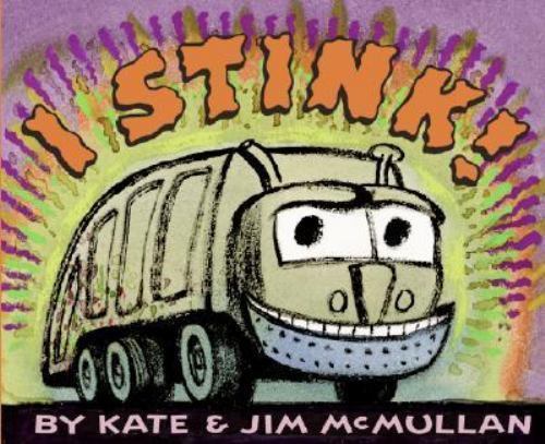 I Stink! by Kate McMullan (2006, Trade Paperback)