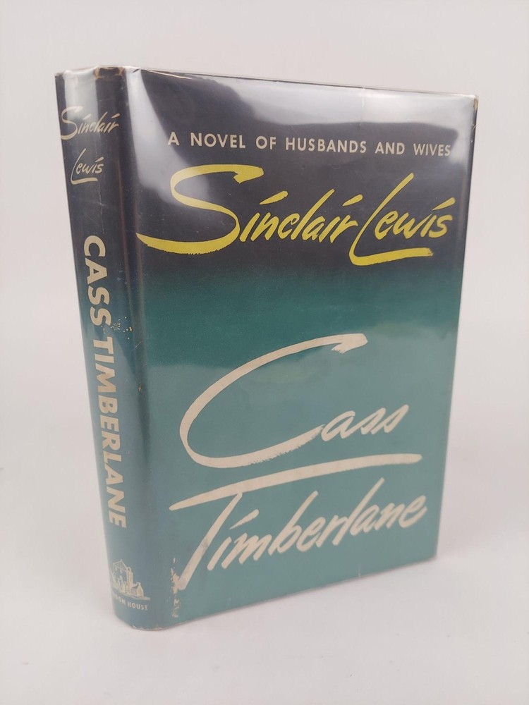 Sinclair Lewis / CASS TIMBERLANE 1st Edition 1945