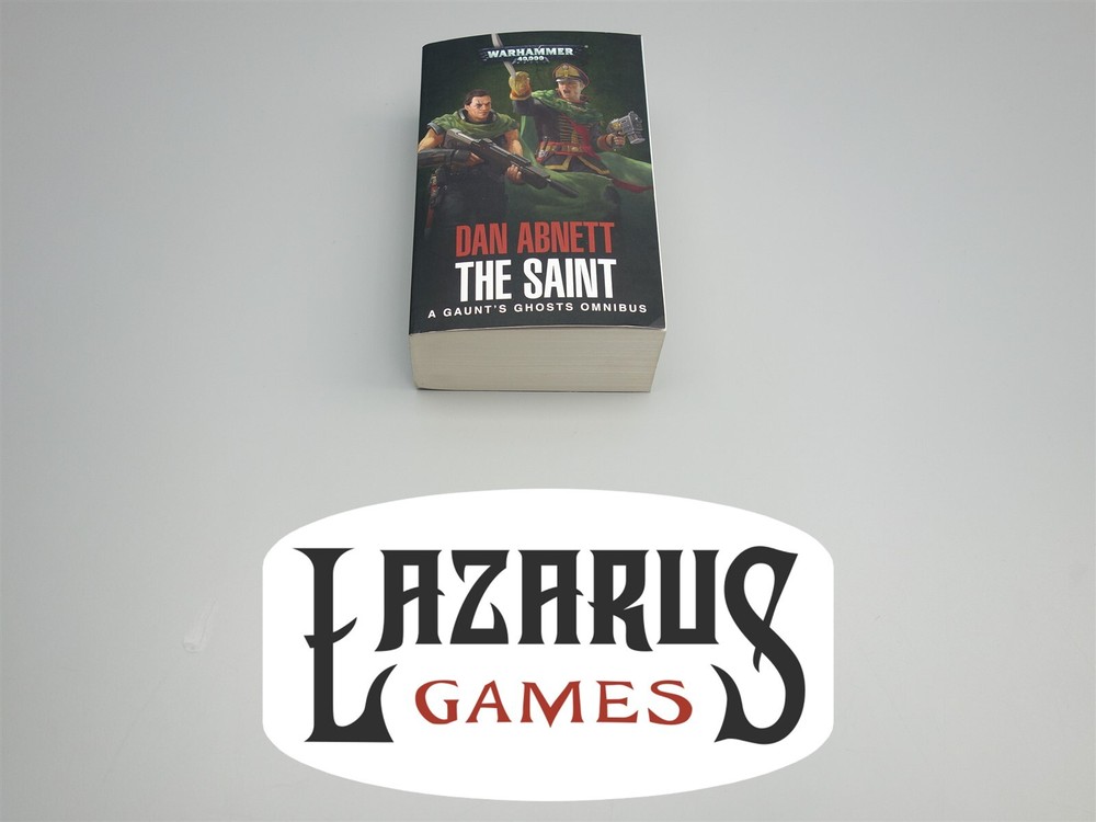 Warhammer 40,000: The Saint A Gaunt's Ghosts Omnibus by Dan Abnett
