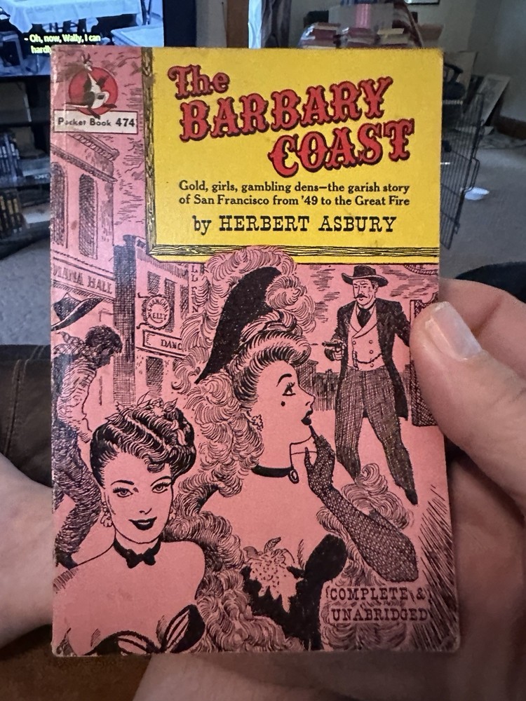 The Barbary Coast by Herbert Asbury 1947 Vintage Paperback Pocket Book 474