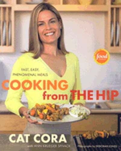 Cooking from the Hip: Fast, Easy, Phenomenal Meals by Cat Cora: Used