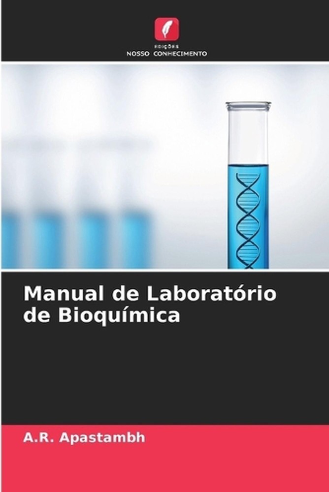 Manual de Laboratrio de Bioqumica by A.R. Apastambh (Portuguese) Paperback Book
