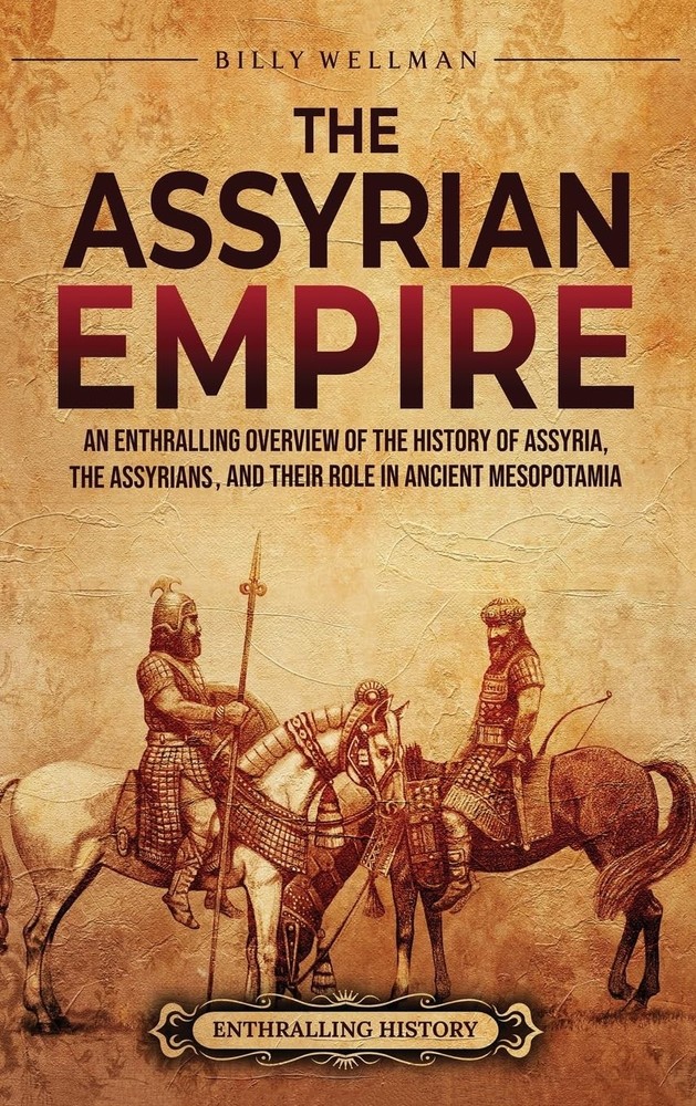 Billy Wellman The Assyrian Empire (Hardback)Another great item from Rarewaves USA | Free delivery!