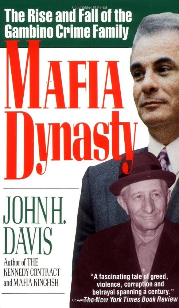Mafia Dynasty: The Rise and Fall of the Gambino Crime Family – An Inside Story o