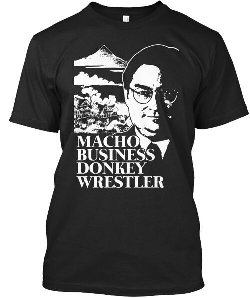 Macho Business Donkey Wrestler T-Shirt Made in the USA Size S to 5XL