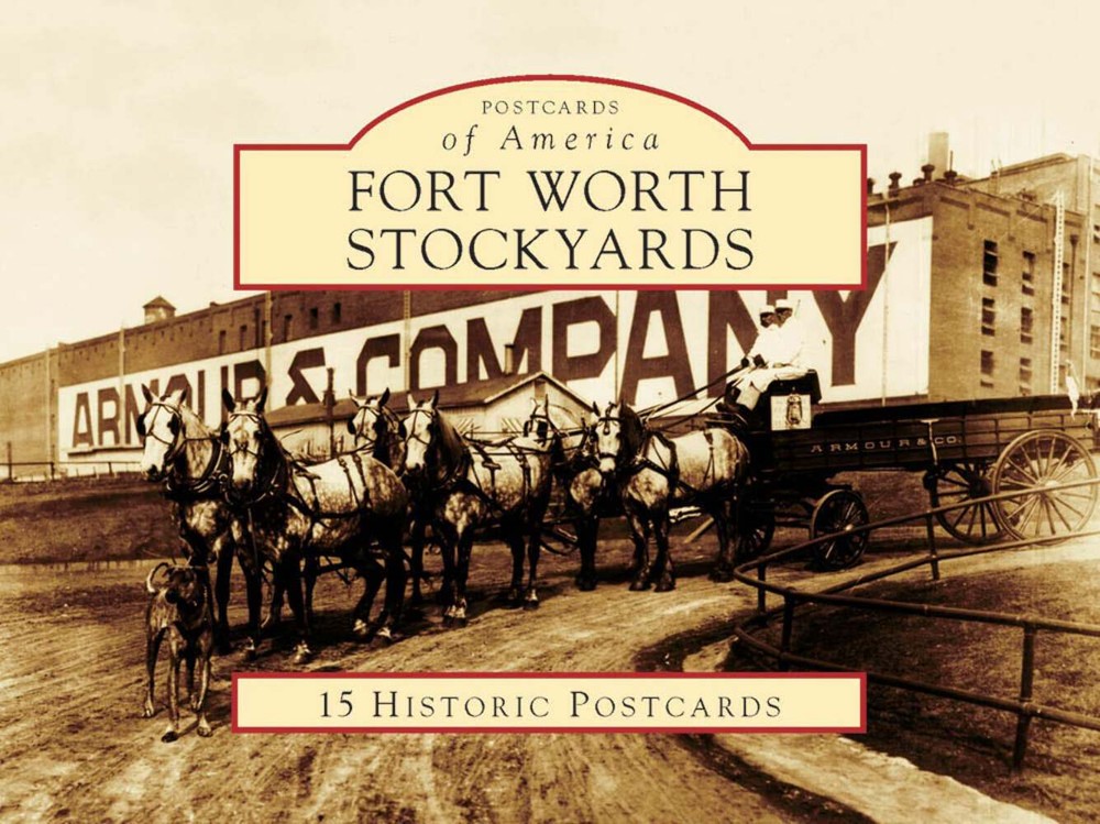 NEW Arcadia Publishing Fort Worth Stockyards, TX 9780738558745 Postcards of Amer