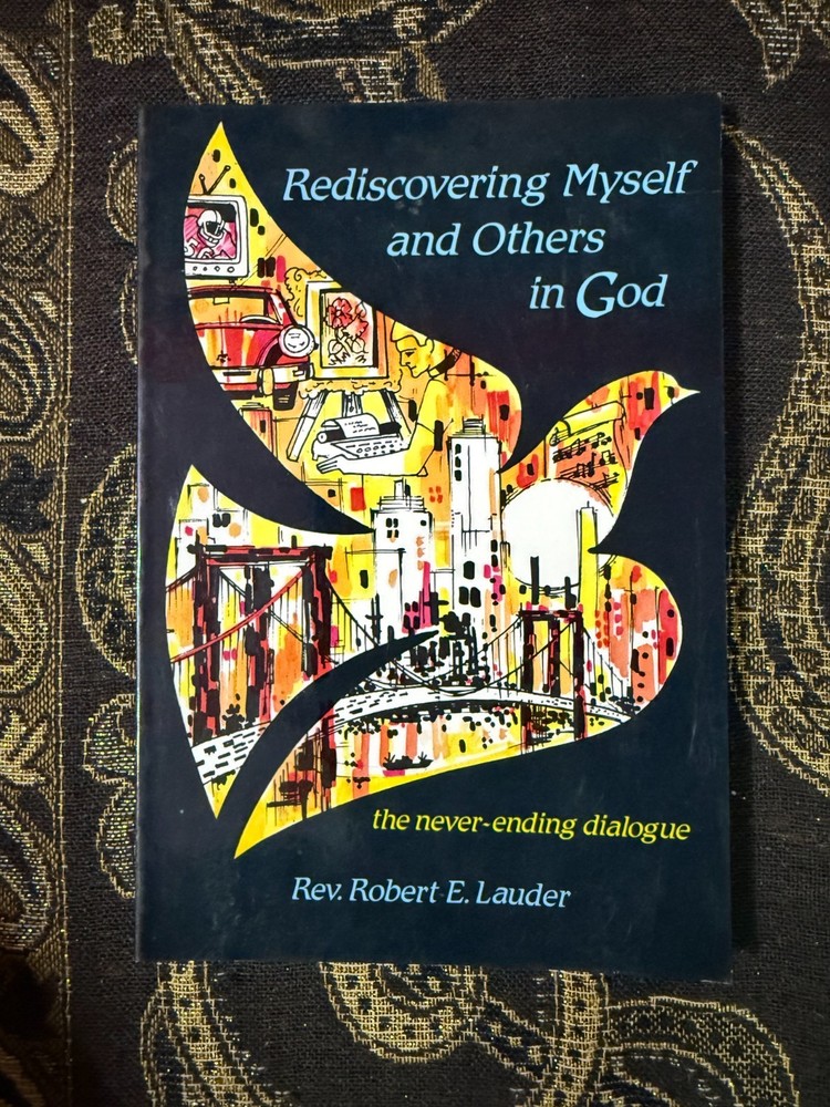 Rediscovering Myself and Others in God by Rev Robert E. Lauder (Paperback, 1987)