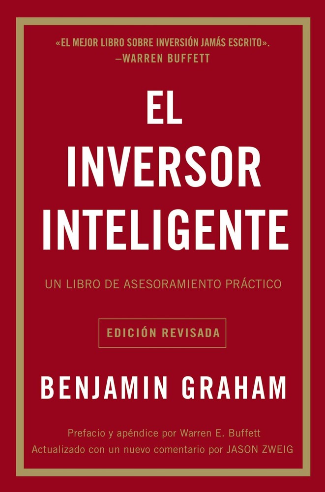 El inversor inteligente: Un libro de asesoramiento práctico - Paperback