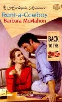 Rent - A - Cowboy (Back To The Ranch) by Barbara McMahon, Good Book