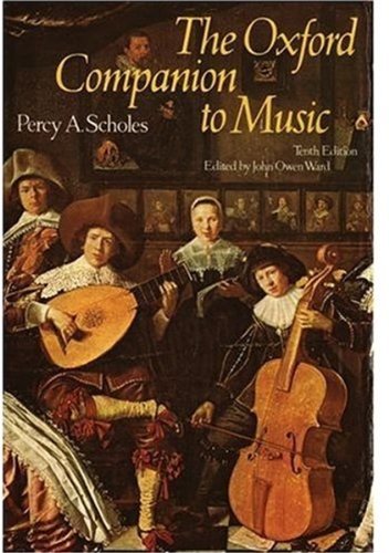 The Oxford Companion to Music By Percy A. Scholes. 9780193113060