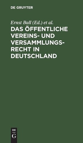 Das Öffentliche Vereins- Und Versammlungsrecht in Deutschland (Hardback)