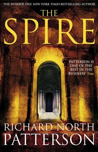 The Spire By Richard North Patterson. 9780330523301