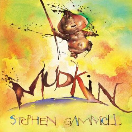 Mudkin (Carolrhoda Picture Books) - Library Binding By Gammell, Stephen - GOOD