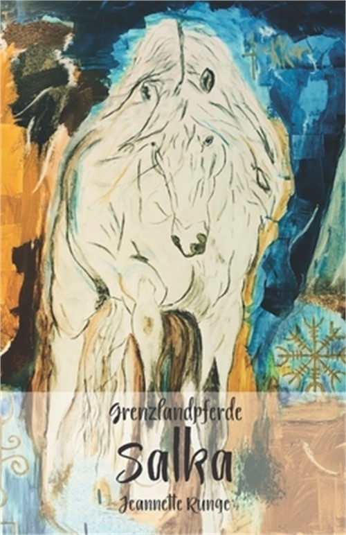 Grenzlandpferde Salka (Paperback or Softback)
