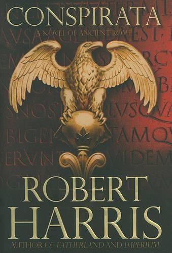 Conspirata: A Novel of Ancient Rome by Harris, Robert Book The Fast FreeFREE US DELIVERY | ISBN: 0743266102 | Quality Books