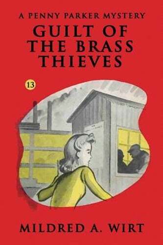 Guilt of the Brass Thieves by Mildred A Wirt: New