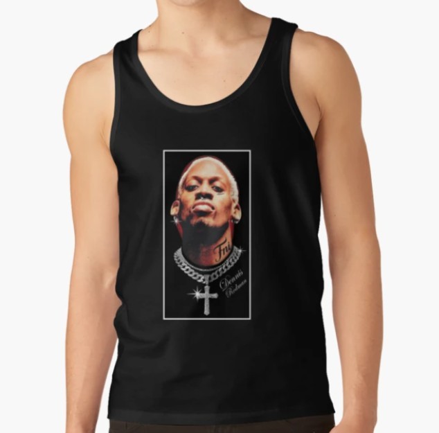 Funny Dennis Rodman Hot Tank Top - Best Basketball Shirt