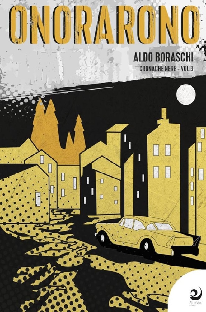 Aldo Boraschi Cronache nere (Vol. 3) (Paperback)Another great item from Rarewaves USA | Free delivery!