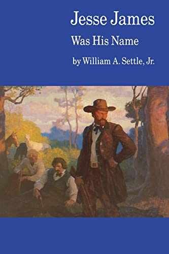 Jesse James Was His Name; or, - Paperback, by Settle Jr. William - Very Good x