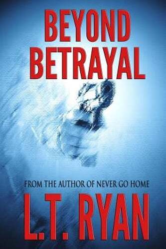 Beyond Betrayal (Clarissa Abbot Thriller) by L T Ryan: Used