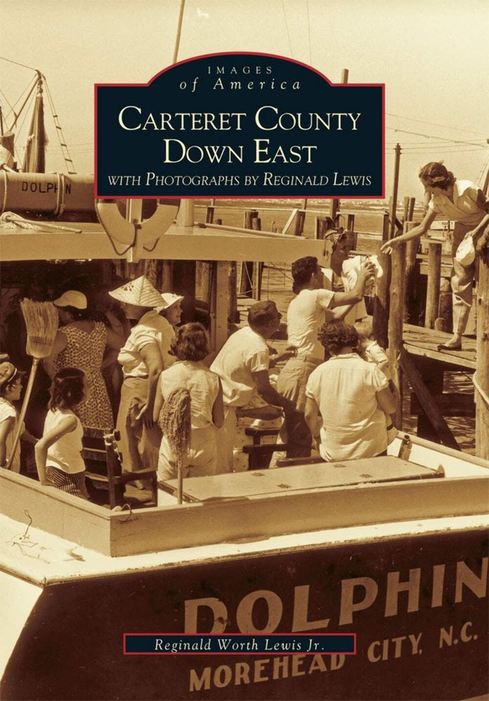 NEW Arcadia Publishing Carteret County Down East, NC 9780738506296 Images of Ame
