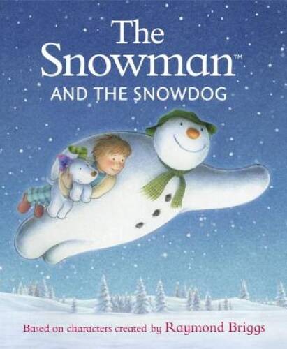 The Snowman and the Snowdog - Hardcover By Briggs, Raymond - GOOD